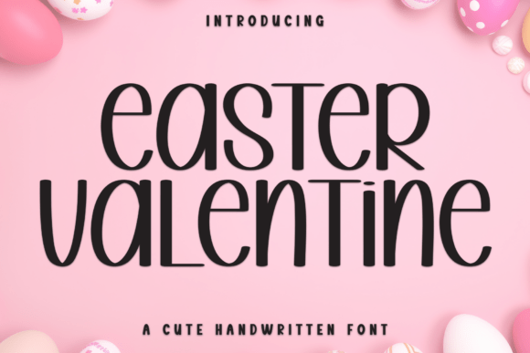 Easter Valentine Font Review: A Charming Display Typeface