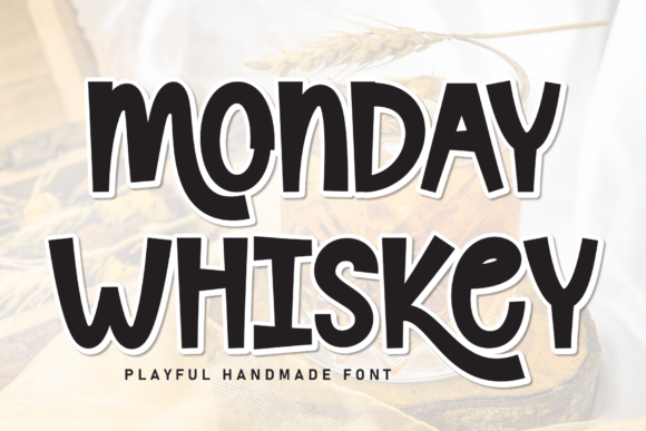 Monday Whiskey: A Handwritten Display Font for Editorial Charm