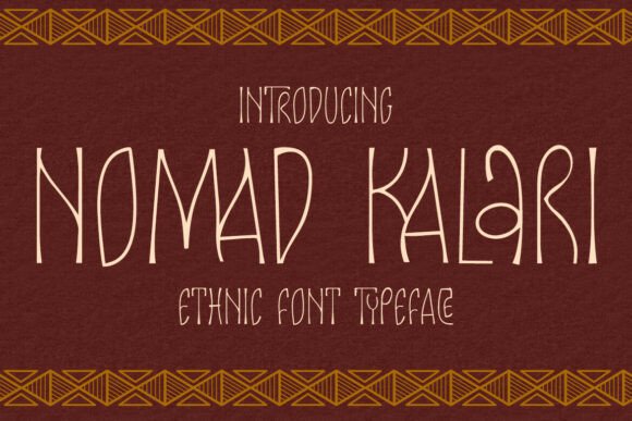 Nomad Kalari: The Ultimate Ethnic Display Font Review