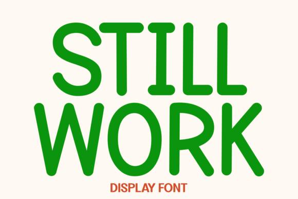 Still Work Font for Small Business Branding