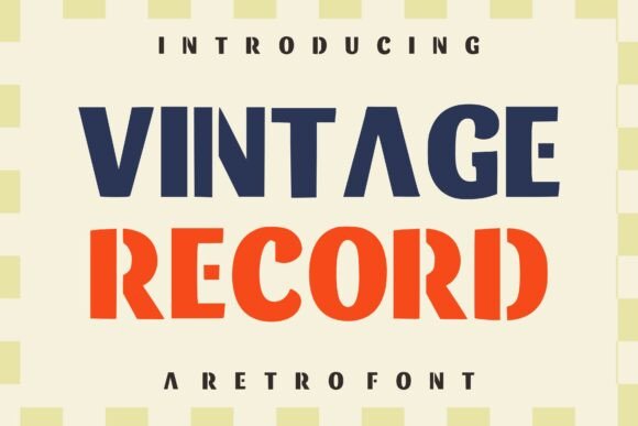 Vintage Record: A Retro Display Font for Bold Branding